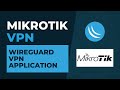 Mikrotik VPN - Wireguard VPN Application | Mikrotik Configuration Tutorial Step by Step