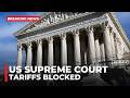 US Supreme Court rules against Trump's global: Tariffs enacted under emergency federal law