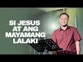 SI JESUS AT ANG MAYAMANG LALAKI | August 10, 2025 | Rev. Ralph Zander