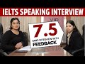 IELTS Speaking Interview - Band 7.5 with Feedback | Full IELTS Speaking Test 2024 | Sapna Dhamija