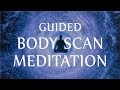 Guided Body Scan Meditation for Mind \u0026 Body Healing