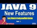 Java 9 || Session - 24 || Factory Methods for Creating unmodifiable Collections || Part - 1