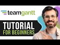 TeamGantt Tutorial for Beginners | Step-by-Step Gantt Chart Guide 2026