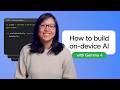 How to build on-device AI with Gemma 4