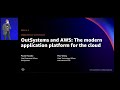 re:Invent 2021: OutSystems and AWS  — The Modern Application Platform for the Cloud