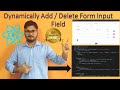 Dynamically add delete input fields to form in react.js | generate pair of input fields using react