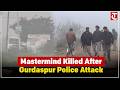 Two police personnel shot dead in Gurdaspur; mastermind killed in police encounter