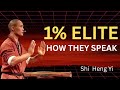 How To Speak Like The 1% Elite | Shi Heng Yi Inspiration
