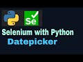 Selenium with Python Tutorial - 47: Date picker