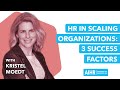 All About HR - Ep#2.11 - HR in Scaling Organizations: 3 Success Factors