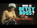 Who Is Betsy Ross? | The History of Betsy Ross for Kids