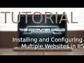 Installing and Configuring Multiple Websites in IIS - Tutorial