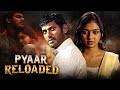 SOUTH New Released Action Blockbuster - Pyaar Reloaded (2014) | Vishal, Lakshmai Menon | Full Movie