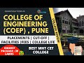 COEP PUNE |🔥 College of Engineering Pune Review | Placement , Cutoffs , Fees , Facilities , Package