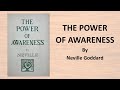 The Power of Awareness (1952) by Neville Goddard