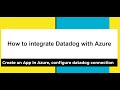 How to integrate Datadog with Azure: Monitoring as a Service (MaaS) create dashboard, events, alerts