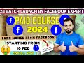 Good News😍| Finally 28th Batch Launch Facebook Expert Content Monetization Paid Course | Enroll Now