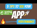 The 5 Best Tips for Improving Spring Boot App Performance  + 1 FREE MAJOR Bonus Tip