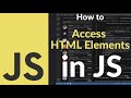 How to Access HTML Elements Using JavaScript | Learn getElementById, querySelector \u0026 DOM Basics