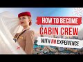 Cabin Crew Job with NO Experience? Here’s How I Did It