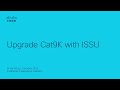 How to Upgrade Cisco Catalyst 9000 (Cat9K) with ISSU | Zero Downtime Upgrade Process