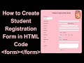 How to Make Student Registration Form in HTML | HTML Tutorial For Beginners