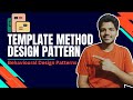 Template Method Design Pattern in Java | Full Design Patterns Tutorial