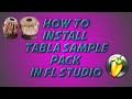 Tabla Sample Pack||One Shot Tabla Sample||Fl Studio 20.9.2.2963||How To Download Pack| Indian Pack