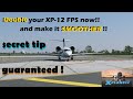 DOUBLE YOUR X PLANE 12 FPS AND MAKE IT SMOOTHER SECRET TIP GUARANTEED!