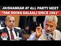 India Is Not A 'Dalaal' Like Pakistan: Jaishankar Tells Leaders At All-Party Meet On West Asia War