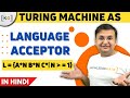 13.3 Turing Machine for a^n b^n c^n in Hindi | Turning machine as Language Acceptor | TOC Automata
