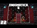 Enigmatica 6 :: E22 - Infinite Nether Stars