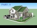 Sketchup tutorial house design PART 1