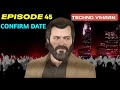 TECHNO VIHAAN (EPISODE 45) | RELEASE DATE | GTA V GAMEPLAY