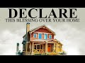 A Powerful Anointed Blessing Prayer Over Your Home | (Leave This Playing)