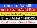 NHPC SHARE 💥 KAYNES TECHNOLOGY | DIXON | COAL INDIA | HUDCO | AIRTEL
