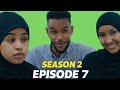 #MUSALSALKA QALBIGA DHINICIISA KLE SEASON 2 EPISODE 7.........