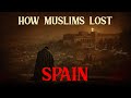 Fall of Granada: How Muslims Lost Spain After 800 Years