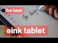 Which e-ink tablet is the best for design?