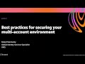 AWS re:Invent 2020: Best practices for securing your multi-account environment