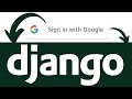 Django Google Sign-In \u0026 Signup Integration | 2025