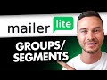 Groups vs Segments on MailerLite Explained