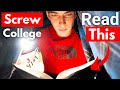 Don't Go To College, Read These 8 Books Instead