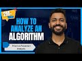 L-1.2: What is Algorithm | How to Analyze an Algorithm | Priori vs Posteriori Analysis | DAA