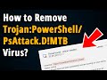 How to Remove Trojan PowerShell PsAttack? [ Easy Tutorial ]