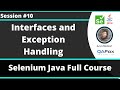 Selenium Java Training - Session 10 -  Java (Part 8) - Interfaces and Exception Handling