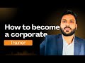 “Corporate Trainer Career Guide 2026 | How to Start with No Experience”