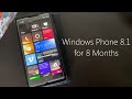 Using Windows Phone 8.1 for 8 Months...