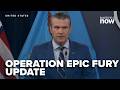 Defense Secretary Pete Hegseth and Gen. Caine gives Operation Epic Fury update