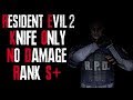 Resident Evil 2 Remake Leon, Knife Only, No Damage, Hardcore (S+ Rank)